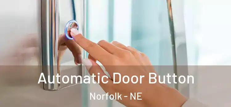 Automatic Door Button Norfolk - NE