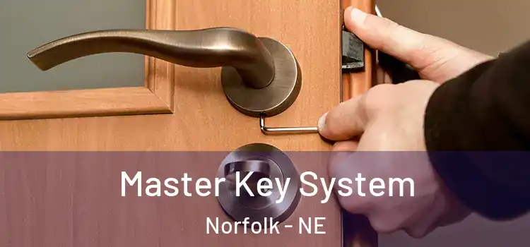  Master Key System Norfolk - NE