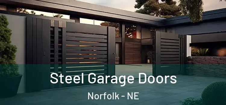Steel Garage Doors Norfolk - NE